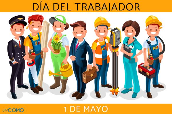 1 de Mayo: Día internacional del trabajador