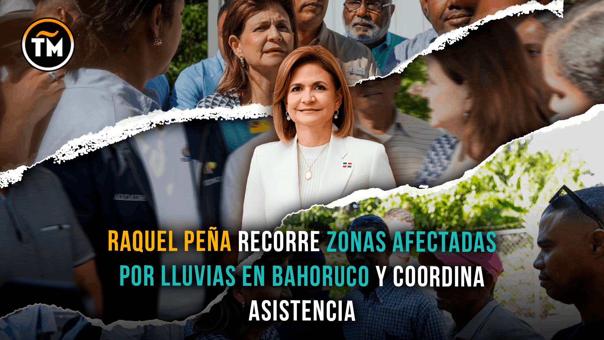 Raquel Peña coordina asistencia a zonas afectadas por lluvias en Bahoruco
