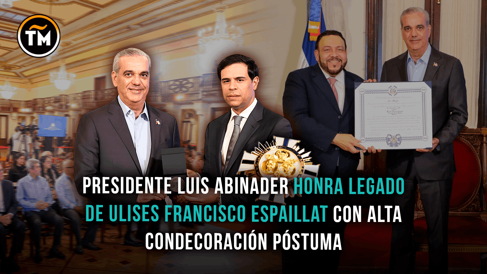 Expresidente Ulises Francisco Espaillat fue condecorado de forma póstuma por Luis Abinader